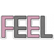 Feel- Feel Wordart