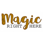PS Blog Train December 2020- Magic Right Here Sticker