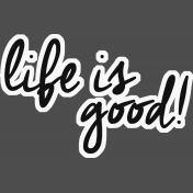 ::Thiri:: "Life is Good" Wordart