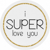 Hilary: Word Art: I Super Love You