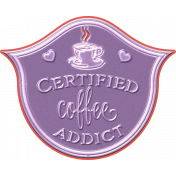 Purple and Orange Certified Coffee Addict