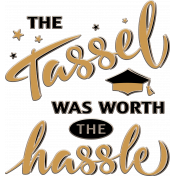 Graduation Chipboard Word Art: The Tassel was Worth the Hassle