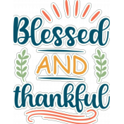 Be a Blessing: Blessed and Thankful Wordart