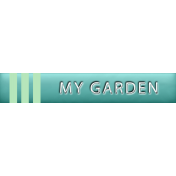 My Garden Word Art