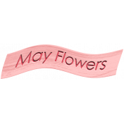 May Flowers Word Strip