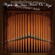 Church Organ- Angels We Have Heard On High