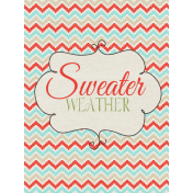 Sweater Weather- Journal Card- Sweater Weather