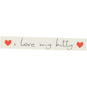 Furry Friends- Kitty- I Love My Kitty Word Art