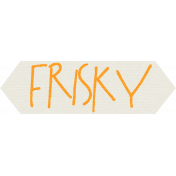 Furry Friends- Kitty- Frisky Word Art