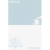 Cozy Day Journal Card- Inside/Outside (4x6)