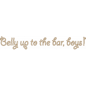 "Belly up to the bar, boys!" Sisal Rope Word Art(2)