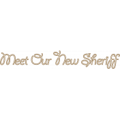 Meet Our New Sheriff(2)