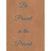 Be Present in the Present pocket card