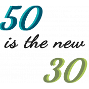 Over the Hill: 40 and 50- 50 is the new 30
