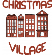 Christmas Village Wordart- Christmas Village Brown