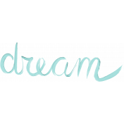 Dream Big- Wordart-Dream-Paint Blue