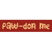 Cattitude Paw-don Me