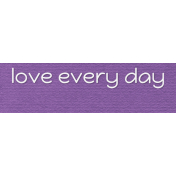 Purple Days WS Love Every Day