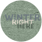 Shabby Vintage #2 Label Winter Right Here