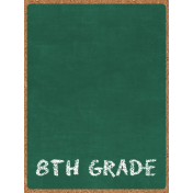 Back To School: 3"x4" Pocket Card, Chalkboard, Green, 8th Grade