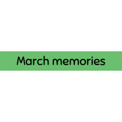 March 2024 Blog Train Word Strip- March Memories