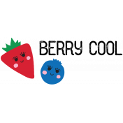 Cute Fruits Word Art Berry Cool