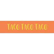 Food Day Collab Taco label taco taco taco