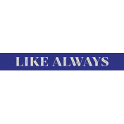 Like Always Mini Kit- Label 1