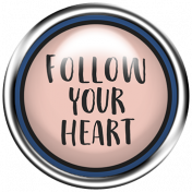 The Good Life- November Elements- Flair Follow Your Heart