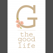 The Good Life- May 2019 Dashboards- Dashboard 2 5x7