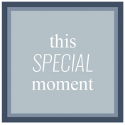 1000 Words & Tags Kit: Tag this special moment