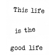 The Good Life: July 2019 Words & Tags Kit- word strip good life