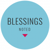 The Good Life: August 2019 Words & Tags Kit- blessings noted