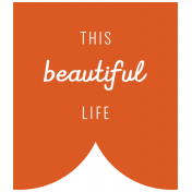 The Good Life: August 2019 Words & Tags Kit- label this beautiful life 2