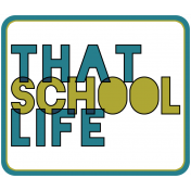 The Good Life: September 2019 Words & Labels Kit- that school life