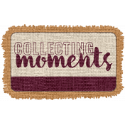 The Good Life- November 2019 Mini Kit- Burlap Collecting Moments 2