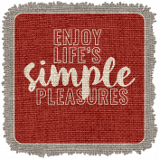 The Good Life- November 2019 Elements- Burlap Simple Pleasures