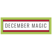 The Good Life: December 2019 Labels & Words Kit- label december magic
