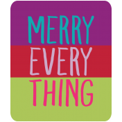 The Good Life: December 2019 Labels & Words Kit- Tag merry everything