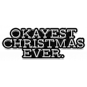 Holiday? Word Art Kit- holiday singles 1 okayest christmas ever