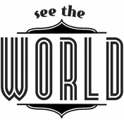 World Traveler-Wordart- See the world template