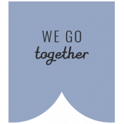 Good Life May 21_Banner-We Go Together