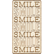 Good Life July 21_Wordart Wood-Smile Smile