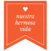 Good Life Aug 21_Banner Label Español-Nuestra Hemosa Vida