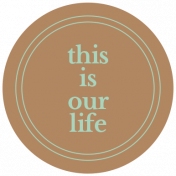 The Good Life: September 2021 Labels Kit- this is our life