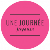 Good Life Oct 21_Français Label Circle-Une Journe'e Joyeuse
