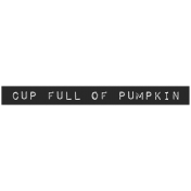 Good Life Oct 21_Label-Cup Full Of Pumpkins Plastic
