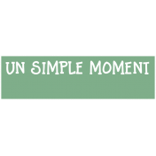 Good Life Sep 21_Français-Label Tag-Un Simple Moment