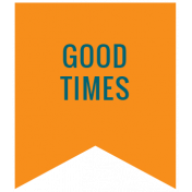 The Good Life: November 2021 Labels_Banner_Good Times