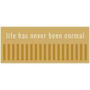 The Good Life: November 2021 Labels_Strip_Life Has Never Been Normal